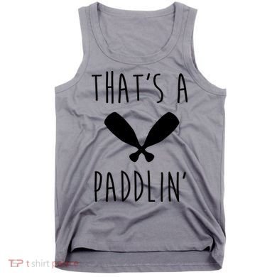That's A Paddlin Tank Top