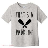 That's A Paddlin Toddler T-Shirt thumb 0