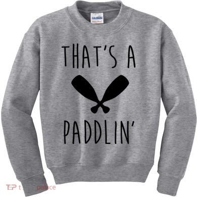 That's A Paddlin Kids Sweatshirt