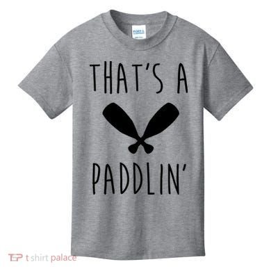That's A Paddlin Kids T-Shirt
