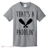 That's A Paddlin Kids T-Shirt thumb 0