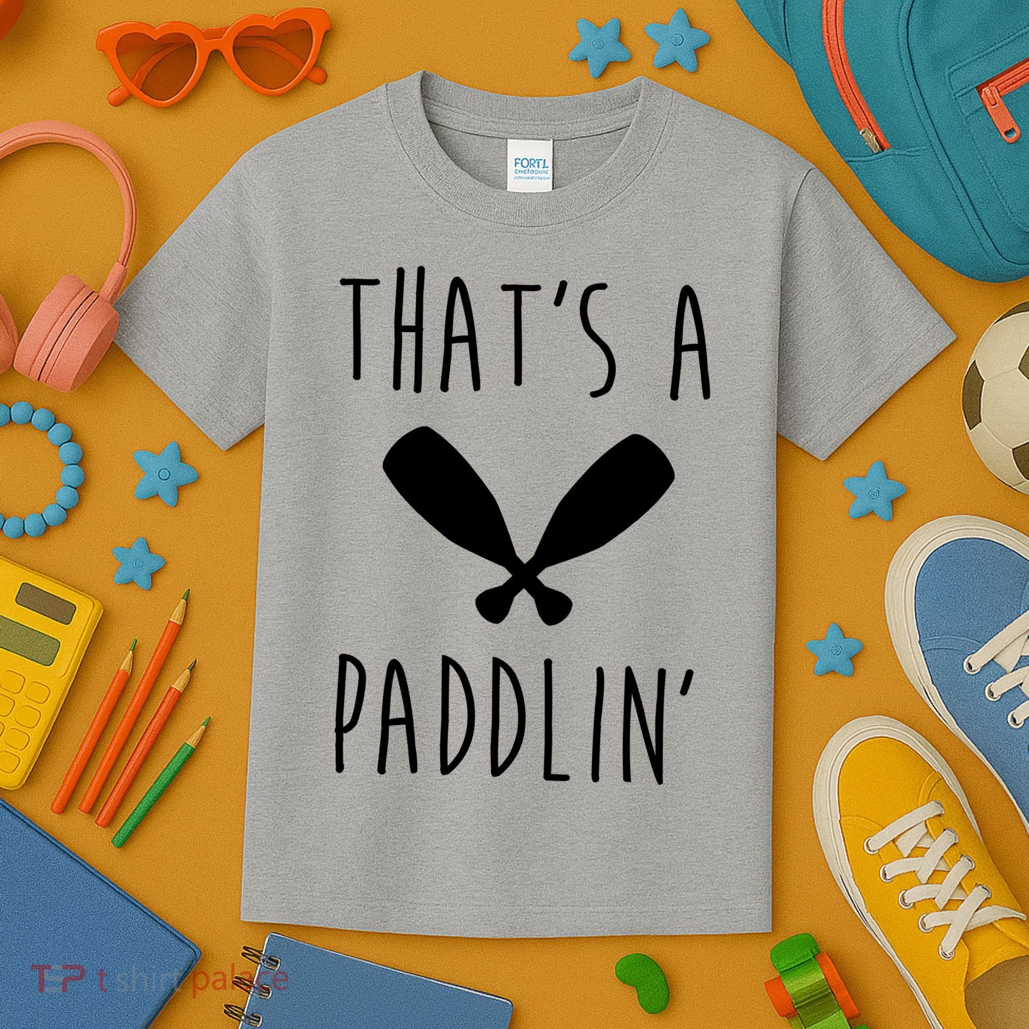 That's A Paddlin Kids T-Shirt