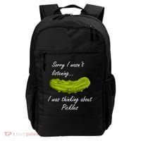 Thinking About Pickles Funny Saying Ferted Cucumber Gift Backpack thumb 0