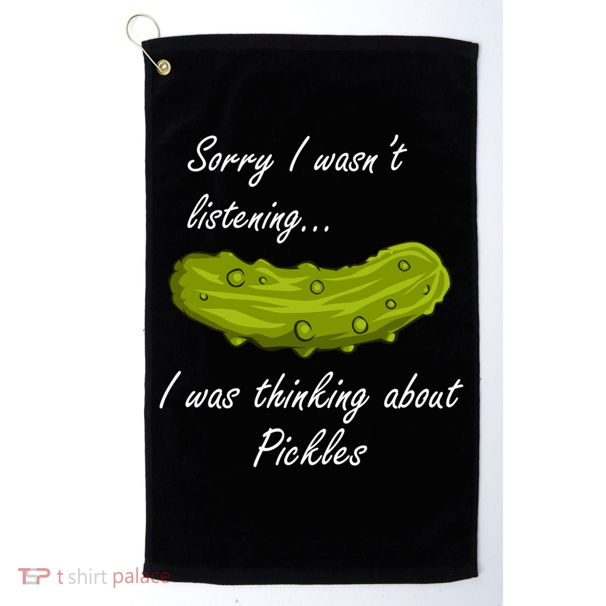 Thinking About Pickles Funny Saying Ferted Cucumber Gift Golf Towel