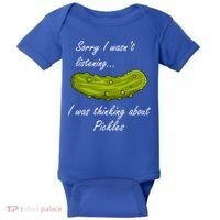 Thinking About Pickles Funny Saying Ferted Cucumber Gift Baby Bodysuit thumb 0