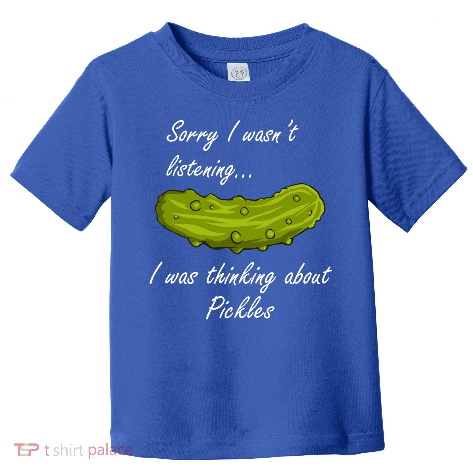 Thinking About Pickles Funny Saying Ferted Cucumber Gift Toddler T-Shirt