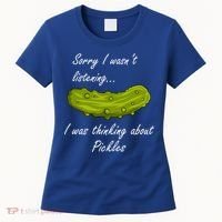 Thinking About Pickles Funny Saying Ferted Cucumber Gift Women's T-Shirt thumb 0