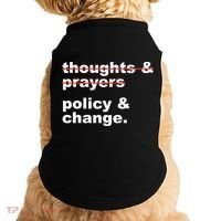 Thoughts And Prayers Policy And Change Human Rights Equality Doggie Tank thumb 0
