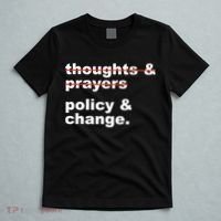 Thoughts And Prayers Policy And Change Human Rights Equality T-Shirt thumb 5