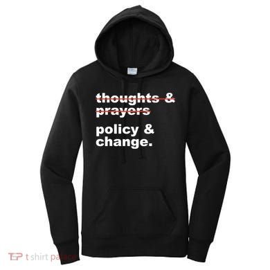 Thoughts And Prayers Policy And Change Human Rights Equality Women's Hoodie