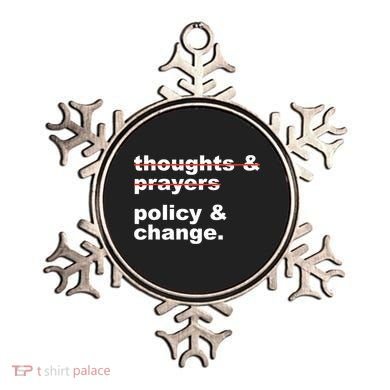 Thoughts And Prayers Policy And Change Human Rights Equality Ornament