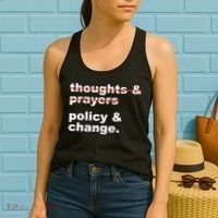 Thoughts And Prayers Policy And Change Human Rights Equality Women's Tank Top thumb 2