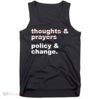 Thoughts And Prayers Policy And Change Human Rights Equality Tank Top thumb 0