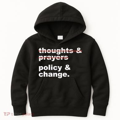 Thoughts And Prayers Policy And Change Human Rights Equality Kids Hoodie