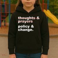 Thoughts And Prayers Policy And Change Human Rights Equality Kids Hoodie thumb 3
