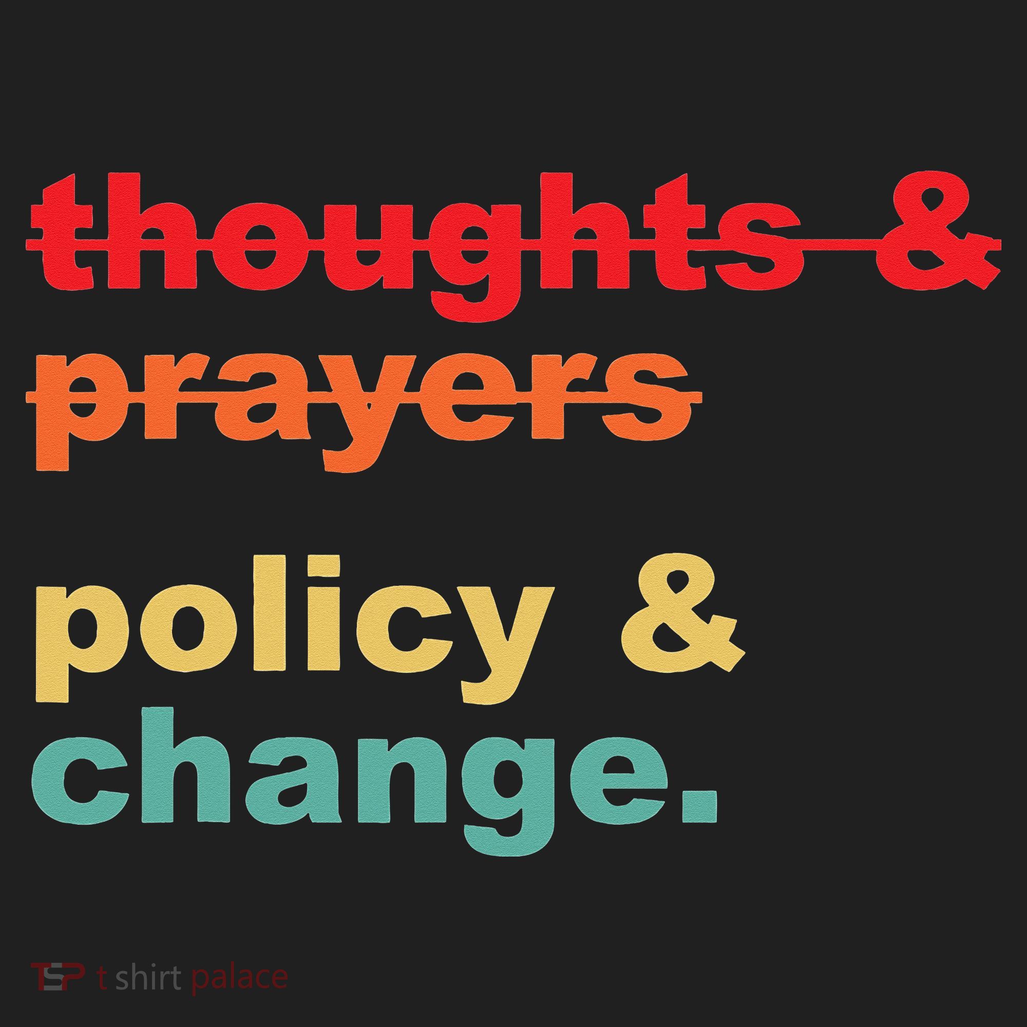 Thoughts And Prayers Policy And Change Human Rights Equality Women's Sweatshirt