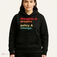 Thoughts And Prayers Policy And Change Human Rights Equality Hoodie thumb 5