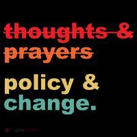 Thoughts And Prayers Policy And Change Human Rights Equality Button thumb 1