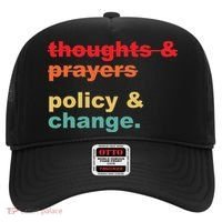 Thoughts And Prayers Policy And Change Human Rights Equality Hat thumb 0