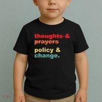 Thoughts And Prayers Policy And Change Human Rights Equality Toddler T-Shirt thumb 2
