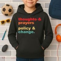 Thoughts And Prayers Policy And Change Human Rights Equality Kids Hoodie thumb 2
