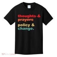Thoughts And Prayers Policy And Change Human Rights Equality Kids T-Shirt thumb 0