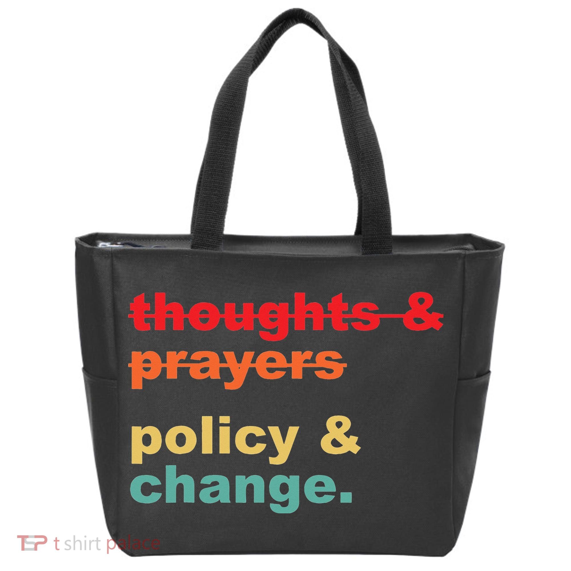 Thoughts And Prayers Policy And Change Human Rights Equality Tote Bag