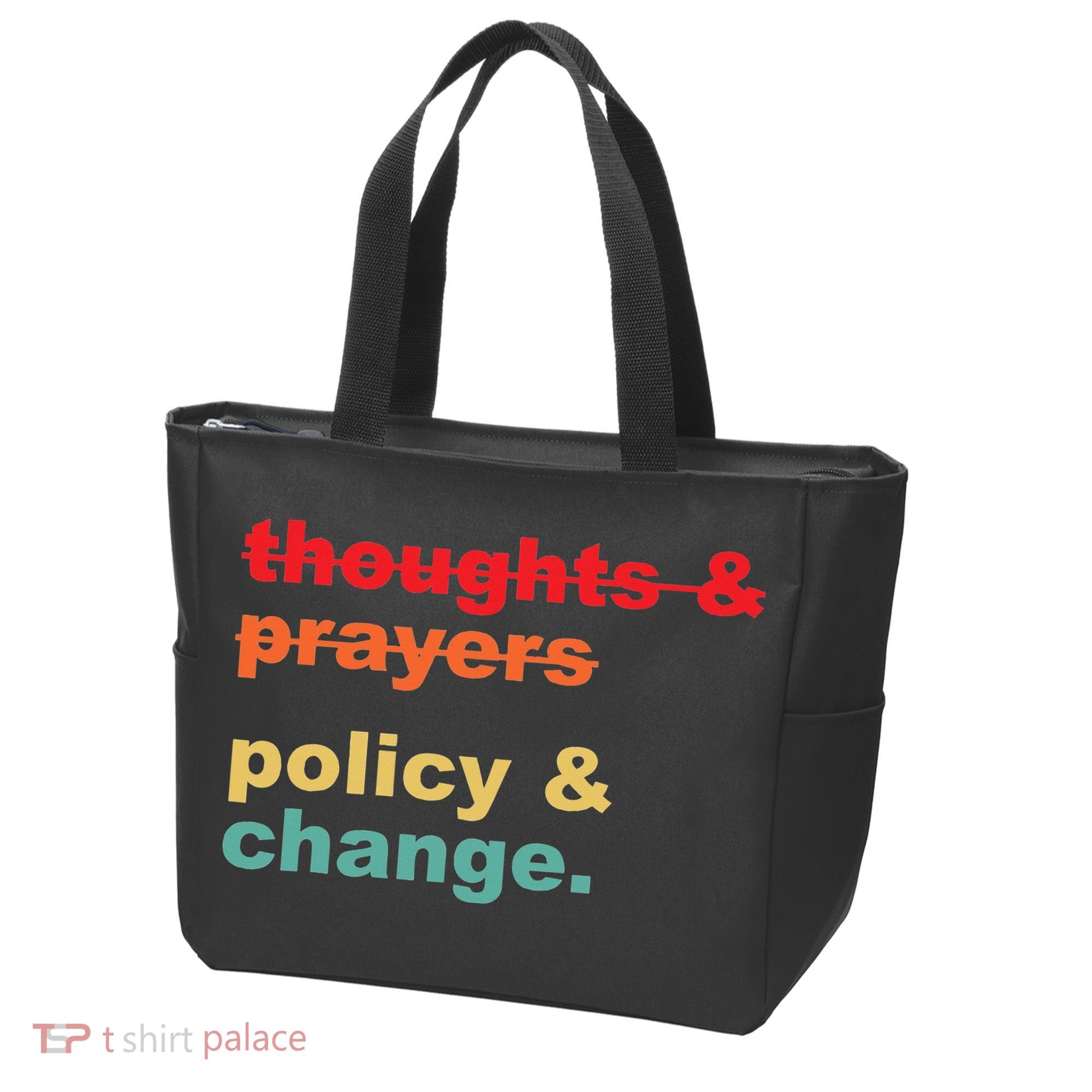 Thoughts And Prayers Policy And Change Human Rights Equality Tote Bag