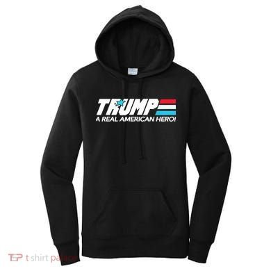 Trump A Real American Hero Women's Hoodie
