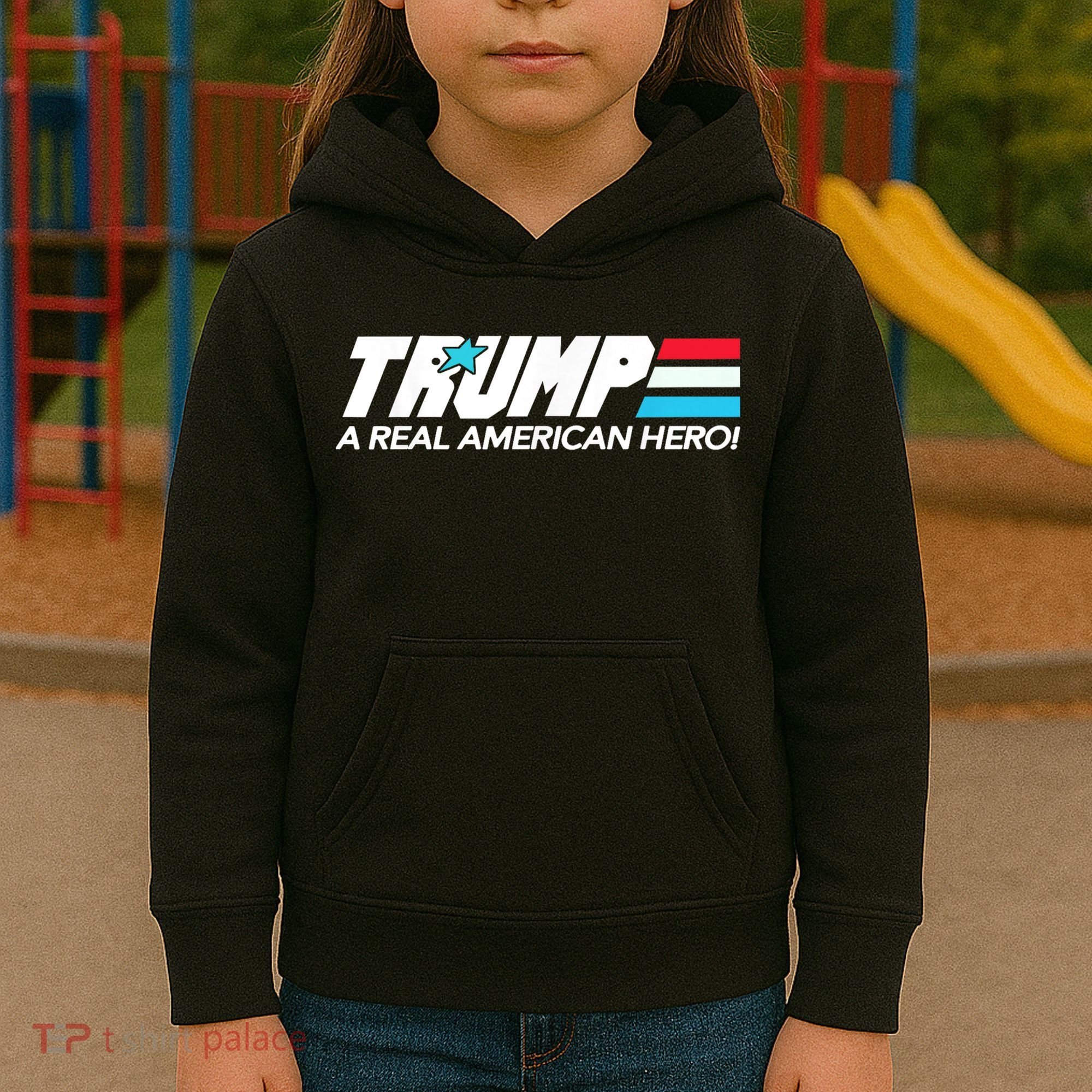 Trump A Real American Hero Kids Hoodie