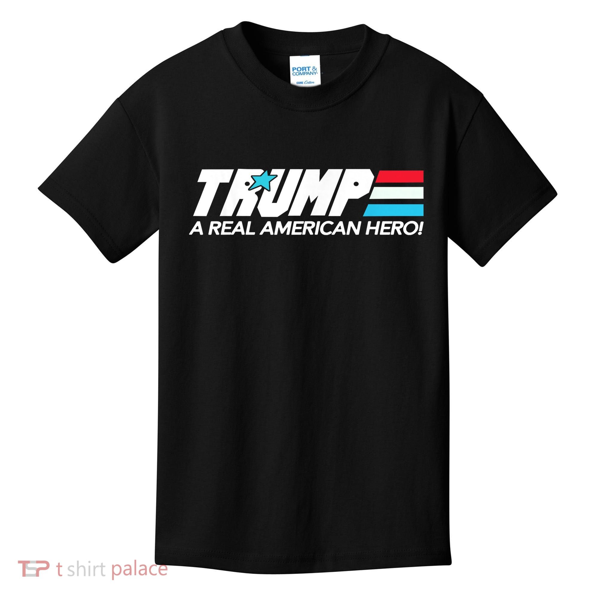 Trump A Real American Hero Kids T-Shirt