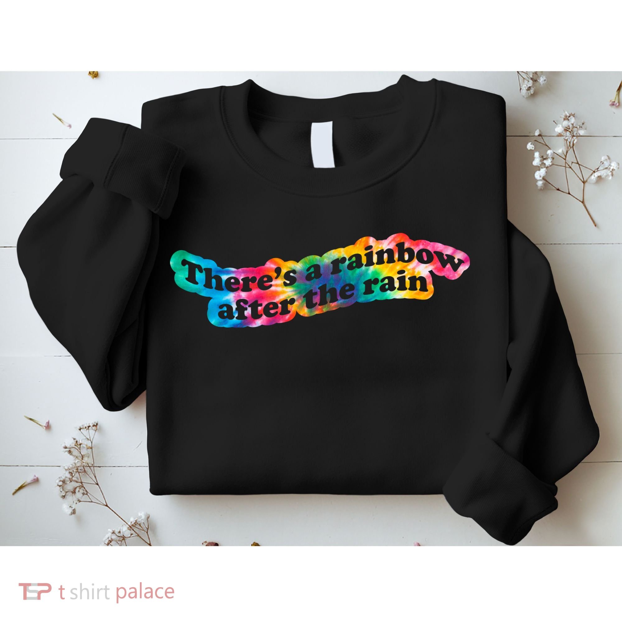There's A Rainbow After The Rain Mental Health Awareness Sweatshirt