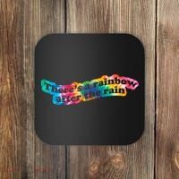 There's A Rainbow After The Rain Mental Health Awareness Coaster thumb 0