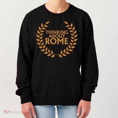 Thinking About Rome Women's Sweatshirt