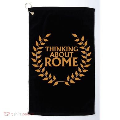 Thinking About Rome Golf Towel