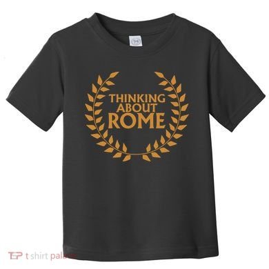Thinking About Rome Toddler T-Shirt