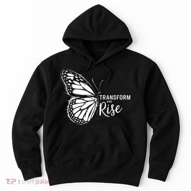 Transform And Rise Inspiring Butterfly Hoodie