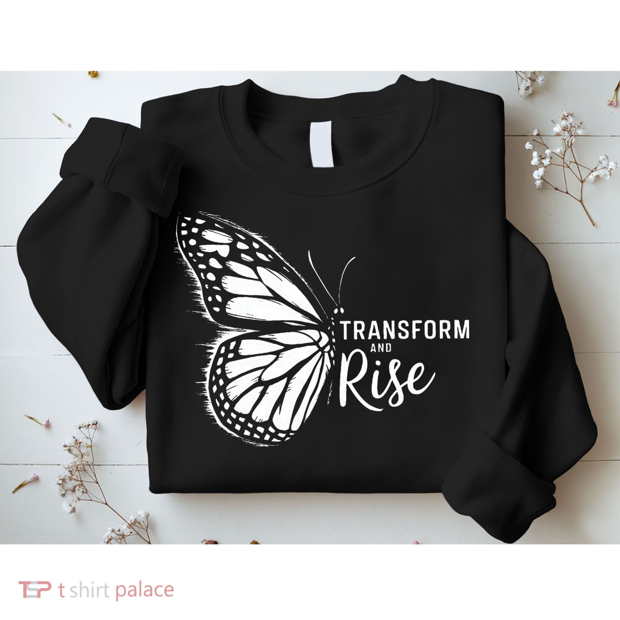 Transform And Rise Inspiring Butterfly Sweatshirt