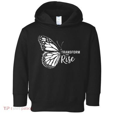Transform And Rise Inspiring Butterfly Toddler Hoodie