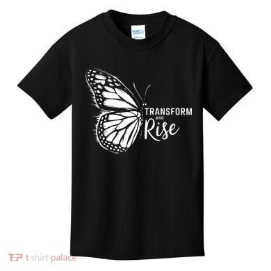 Transform And Rise Inspiring Butterfly Kids T-Shirt