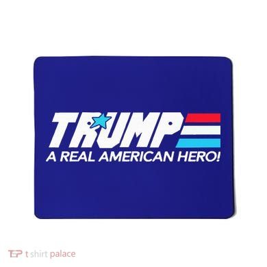 Trump A Real American Hero Mousepad