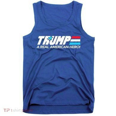 Trump A Real American Hero Tank Top