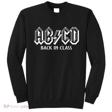 Teacher Abcd Rocks Back To School Back In Class Abcd Sweatshirt