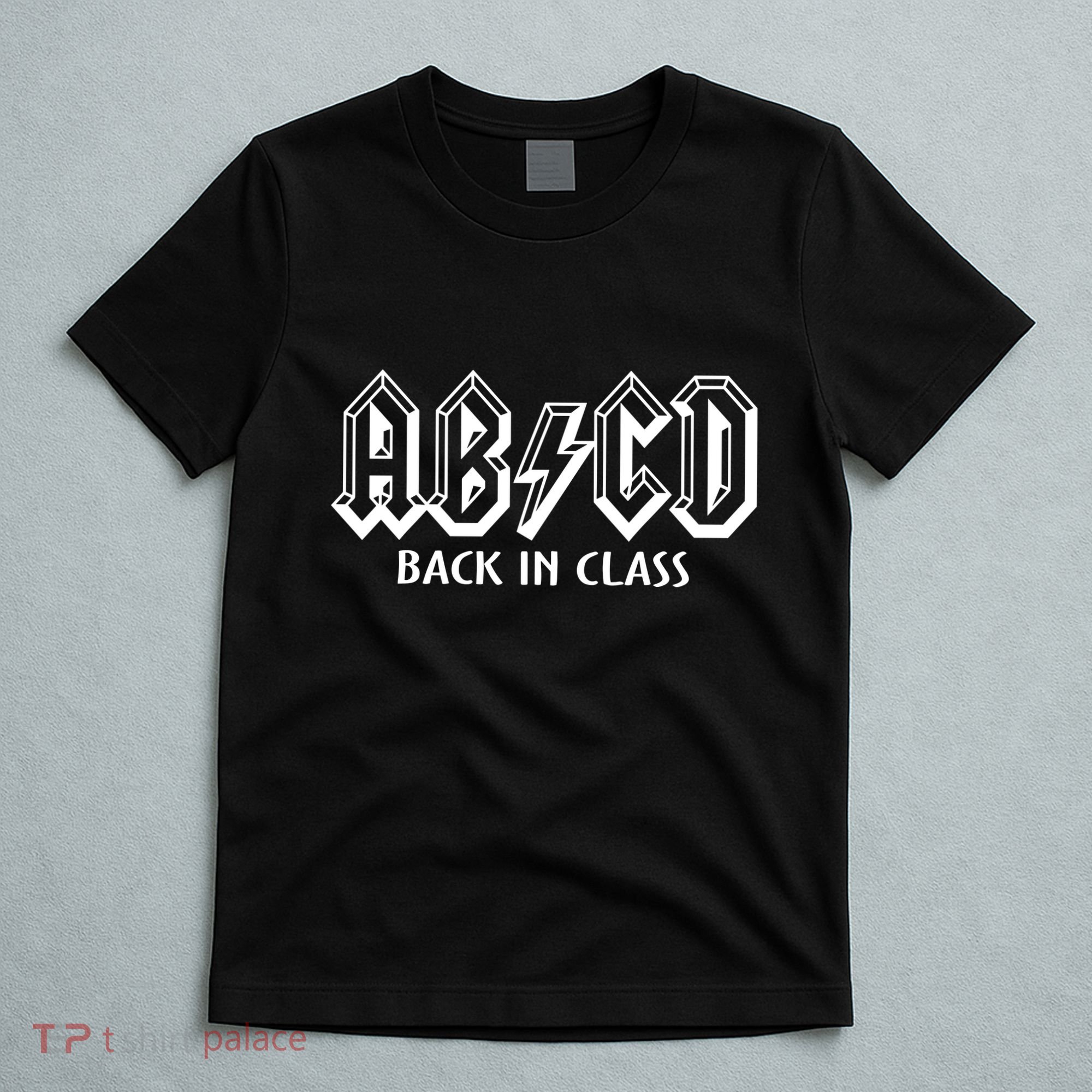 Teacher Abcd Rocks Back To School Back In Class Abcd T-Shirt