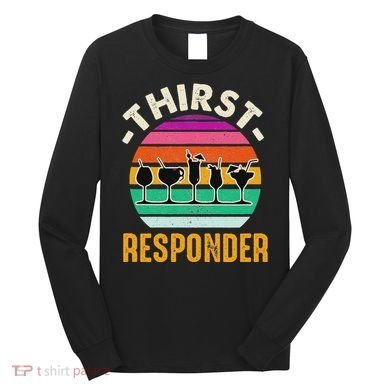 Thirst A Responder Funny Bartender Barman Barkeeper Barista Long Sleeve Shirt