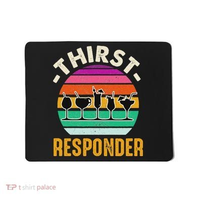 Thirst A Responder Funny Bartender Barman Barkeeper Barista Mousepad