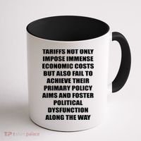 Tariffs Foster Political Dysfunction Coffee Mug thumb 1