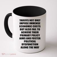 Tariffs Foster Political Dysfunction Coffee Mug thumb 0