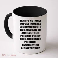 Tariffs Foster Political Dysfunction Coffee Mug thumb 0