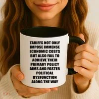 Tariffs Foster Political Dysfunction Coffee Mug thumb 3